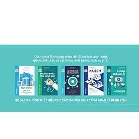 Sách - Bộ Công Cụ Tinh Gọn Trong Y Tế: Quy trình chuẩn+ Kaizen+ Sơ Đồ Chuỗi GT +Phòng Tránh Lỗi+ Vừa Đúng Lúc (combo 5c)