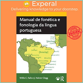 Sách - Manual de fonetica e fonologia da lingua portuguesa by Willis C. Fails (UK edition, paperback)
