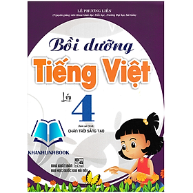 Sách - Bồi Dưỡng Tiếng Việt Lớp 4 (Bám Sát SGK Chân Trời Sáng Tạo)
