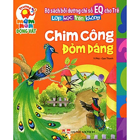 [Download Sách] Lớp Học Trên Không - Chim Công Đỏm Dáng