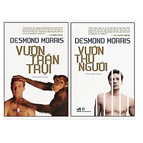 Hình ảnh Sách Combo: Vườn Thú Người & Vườn Trần Trụi - Desmond Morris: Tuyển Tập Những Cuốn Sách Hay Về Khoa Học