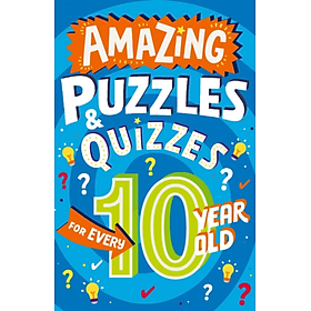 Sách thiếu nhi  tiếng Anh: AMAZING PUZZLES AND QUIZZES FOR EVERY 10 YEAR OLD