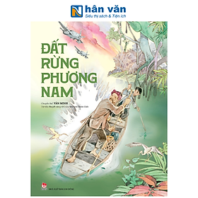 Sách - Đất Rừng Phương Nam - Văn Minh - Chuyển Thể Từ Tiểu Thuyết Cùng Tên Của Nhà Văn Đoàn Giỏi