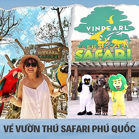 Vé Vinpearl Safari Phú Quốc - Vườn Thú Mở Đầu Tiên Tại Việt Nam, QR Code Không Cần Xếp Hàng Mua Vé