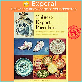 Sách - Chinese Export Porcelain, Standard Patterns and For by Herbert, Peter, and Nancy Schiffer (UK edition, hardcover)