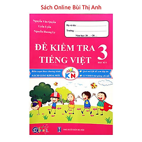 Sách - Đề kiểm tra tiếng việt lớp 3 học kì 1 (Kết nối tri thức với cuộc sống)