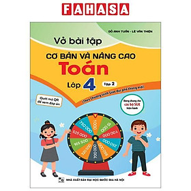 Vở Bài Tập Cơ Bản Và Nâng Cao Toán Lớp 4 - Tập 2 (Theo Chương Trình Giáo Dục Phổ Thông Mới)