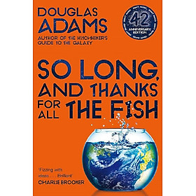 So Long, and Thanks for All the Fish