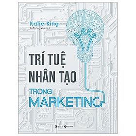 Hình ảnh Sách - Trí Tuệ Nhân Tạo Trong Marketing