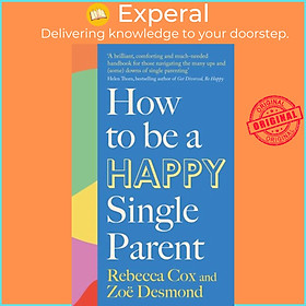 Sách - How to Be a Happy Single Parent by Zoe Desmond (UK edition, paperback)