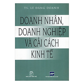 Nơi bán Doanh Nhân, Doanh Nghiệp Và Cải Cách Kinh Tế - Giá Từ -1đ