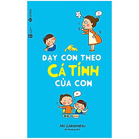 Hình ảnh sách Dạy Con Theo Cá Tính Của Con