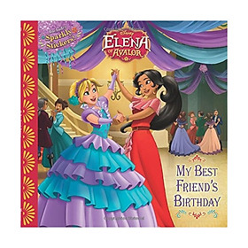 Elena Of Avalor My Best Friend's Birthday