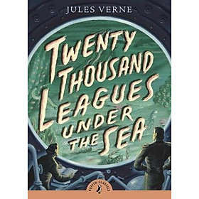Twenty Thousand Leagues Under the Sea (Puffin Classics)