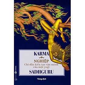 Karma - Nghiệp: Chỉ Dẫn Kiến Tạo Vận Mệnh Của Một Yogi _THA