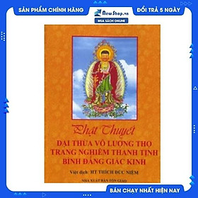 [Download Sách] Phật Thuyết Đại Thừa Vô Lượng Thọ Trang Nghiêm Thanh Tịnh Bình Đẳng Giác Kinh (Bìa Mềm) 