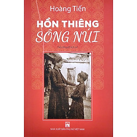 Hồn Thiêng Sông Núi - Tác Giả Hoàng Tiến (PN)