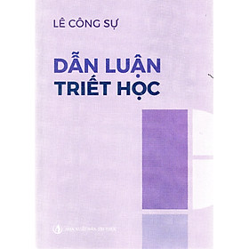 Lê Công Sự - Dẫn luận triết học - Đông Tây