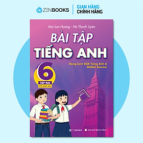 Sách Bài Tập Tiếng Anh Lớp 6 Tập 2 (Có Đáp Án) (Dùng Kèm SGK Global Success)