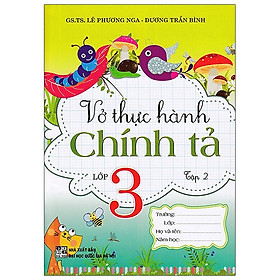 Vở Thực Hành Chính Tả Lớp 3 - Tập 2