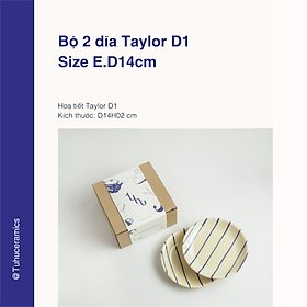 Bộ 2 dĩa họa tiết Taylor D1 đường kính E.D14cm - Gốm sứ Tu Hú