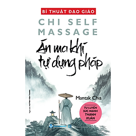 Sách Bí Thuật Đạo Giáo - Án Ma Khí Tự Dụng Pháp