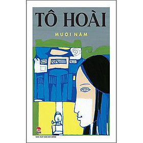 Sách Tô Hoài - Mười năm