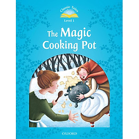 Classic Tales 1 The Magic Cooking Pot N/Ed