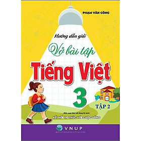 Sách - Hướng dẫn giải vở bài tập Tiếng Việt lớp 3 – Tập 2 (kết nối tri thức với cuộc sống) - HA
