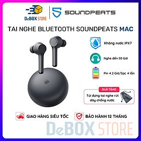 Mua Tai nghe True Wireless SoundPEATS Mac Bluetooth 5.0  Kháng nước IPX7  Nghe đến 60 Giờ - Hàng Chính Hãng