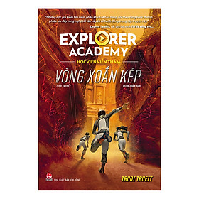 [Download Sách] Explorer Academy - Học Viện Viễn Thám - Tập 3 - Vòng Xoắn Kép