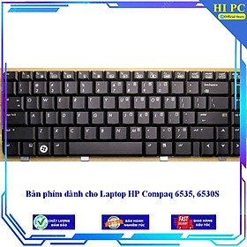 Bàn phím dành cho Laptop HP Compaq 6535 6530S - Hàng Nhập Khẩu