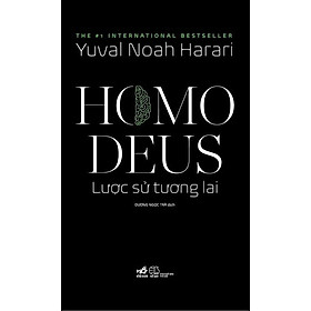 Homo Deus - Lược Sử Tương Lai