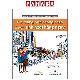 Sách Nói Tiếng Anh Thông Thạo Trong Sinh Hoạt Hằng Ngày (Kèm CD Hoặc File MP3)