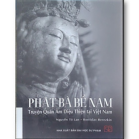 Sách - PHẬT BÀ BỂ NAM: Truyện Quán Âm Diệu Thiện tại Việt Nam