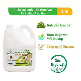Nước Lau Kính Gốc Thực Vật Tinh dầu Bạc hà Peace Mass (Thuộc nhóm Sản phẩm Lành tính / Sinh học) Can 3.6 Lít