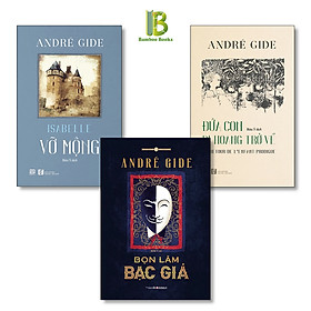 Combo 3 Tác Phẩm Của André Gide: Vỡ Mộng+ Đứa Con Đi Hoang Trở Về + Bọn Làm Bạc Giả - Nobel Văn Học 1947 - Tặng Kèm Bookmark Bamboo Books