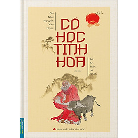 [Download Sách] Cổ Học Tinh Hoa (Bìa Cứng) (Tái Bản)