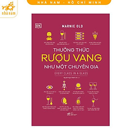 Sách - Thưởng thức ruợu vang như một chuyên gia (Nhã Nam HCM)