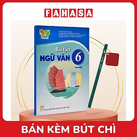 Sách Giáo Khoa Bài Tập Ngữ Văn 6 - Tập 1 (Kết Nối) (Chuẩn) - Kèm Bút Chì