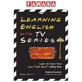 Hình ảnh Learning English With Tv Series - Luyện Nói Thành Thạo Cùng “Mọt” Phim Tiếng Anh