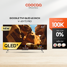 Google Tivi Qled+ 65 Inch - 65Y72 PRO - Hàng Chính Hãng