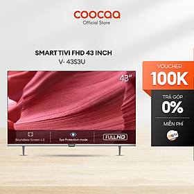Smart Tivi Coocaa Full HD 43 inch 43S3U