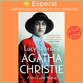 Sách - Agatha Christie : A Very Elusive Woman by Lucy Worsley (UK edition, hardcover)