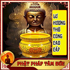 Lư Hương, Bát Hương, Lư Hương Thờ Cúng, Bát Hương Thờ Cúng Chất Lượng Cao Cấp, Chiêu Tài Hút Lộc Vào Nhà