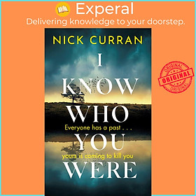 Hình ảnh Sách - I Know Who You Were : Everyone has a past. . . yours is coming to kill you by Nick Curran (UK edition, hardcover)