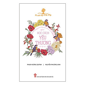 Tủ Sách Kỹ Năng Sống - Học Cách Yêu Thương