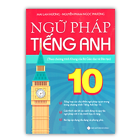 Hình ảnh Sách - Ngữ pháp Tiếng Anh 10 (Theo chương trình Khung của Bộ Giáo dục và Đào tạo)