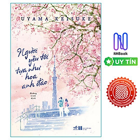 Người Yêu Tôi Tựa Như Hoa Anh Đào - NN