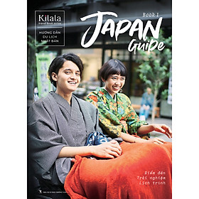 [Download Sách] Kilala | Sách hướng dẫn du lịch Nhật Bản - Japan Guide